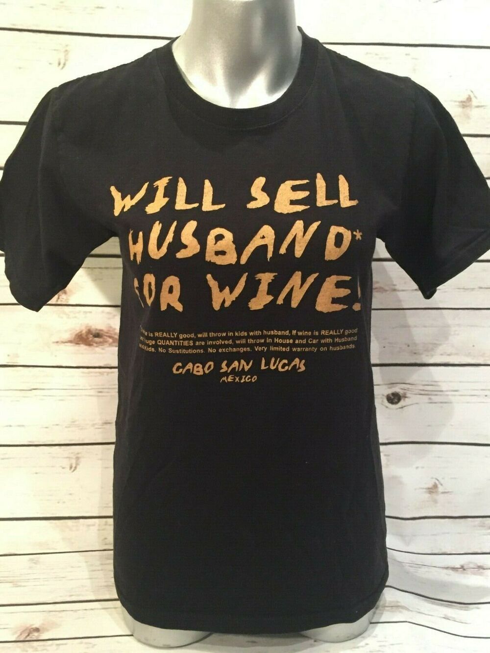 Will Sell Husband for Wine TShirt Cabo San Lucas Mexico Very Limited Warranty S